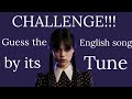 Challenge!!! Guess The Songs By Tune | Hollywood Songs | English Songs