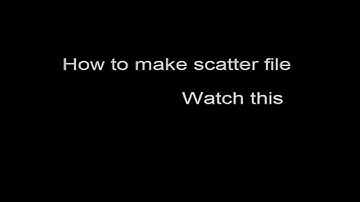 How to make scatter file