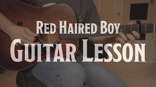 Red Haired Boy - Bluegrass Flatpicking Guitar Lesson