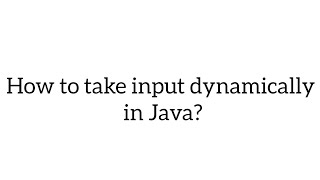 How to take input dynamically in Java?why scanner class?How to implement or write the scanner class? Wealth