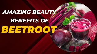 How To Use Beetroot In Your Beauty Routine| A Complete Guide