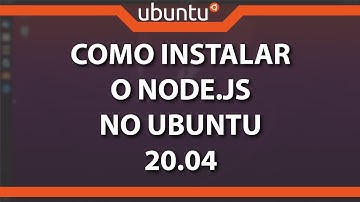 Como instalar o Node.js no Ubuntu 20.04 (Rápido e Fácil) 2023