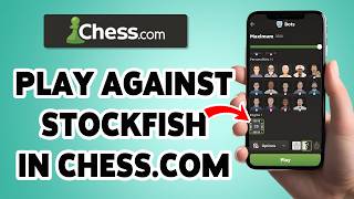 كيفية اللعب ضد Stockfish على Chess.com لعام 2026 | دليل تطبيق Chess.com للهاتف المحمول screenshot 2