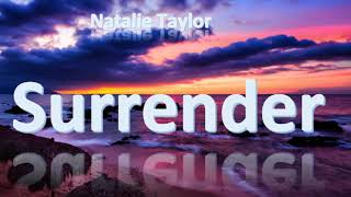 Natalie Taylor - Surrender (1 Hour)