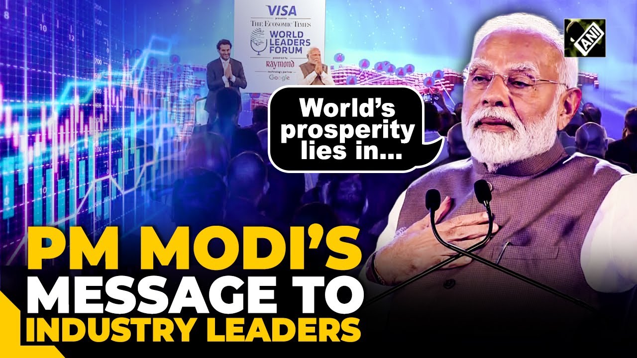 ‘In India’s prosperity lies the world’s prosperity…’: PM Modi at the World Leaders’ Forum