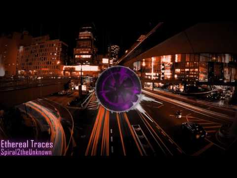 Ethereal Traces - Spiral2theUnknown