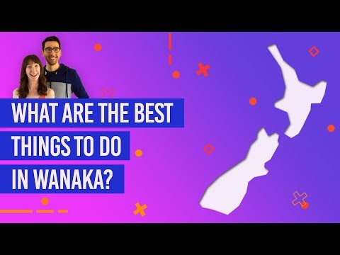 💚 What are the Best Things to Do in Wanaka?