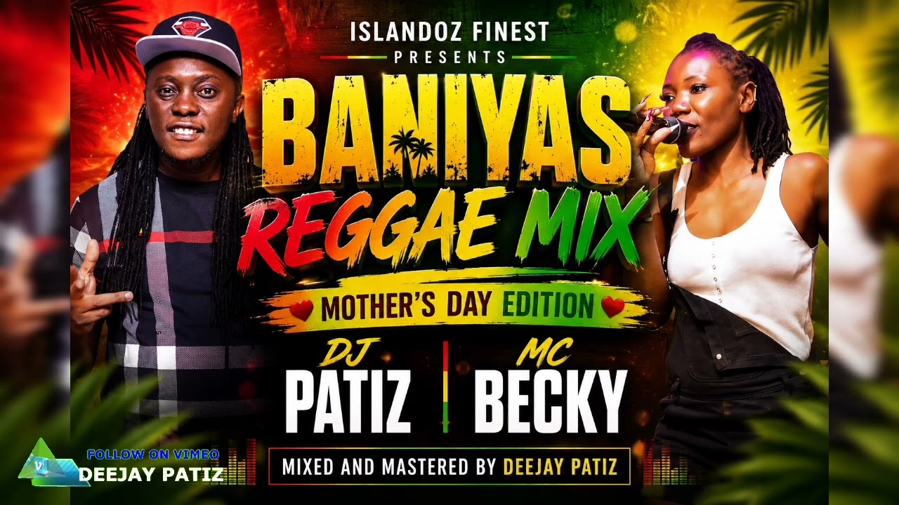 DJ PATIZ X MC BECKY - BANIYAS BADDEST REGGAE MIX thumbnail