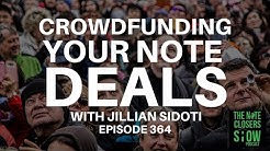 Crowdfunding Your Note Deals with Jillian Sidoti