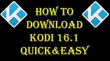How To Download Kodi 16.1 on Windows