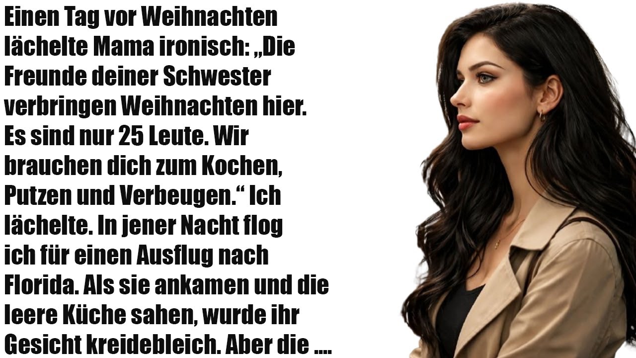 Einen Tag vor Weihnachten lächelte Mom: „Die Freunde deiner Schwester bleiben hier…“