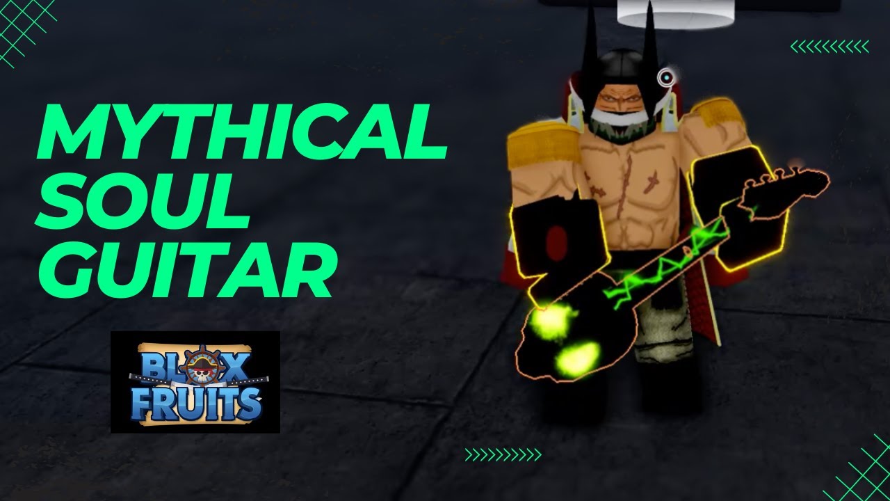 How to Get Mythical Soul Guitar in Blox Fruits - Touch, Tap, Play