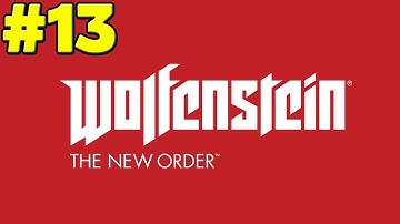 Wolfenstein The New Order Walkthrough Part 13 - Saving Fergus