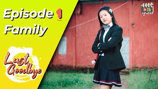 Last Goodbye | Family (Episode 1) | Toshi Aley