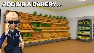 ADDING A BAKERY TO MY STORE In SUPERMARKET SIMULATOR (roblox)
