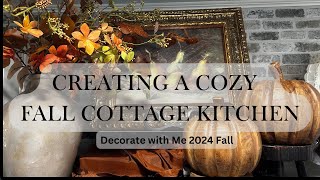 Creating A Cozy Fall Cottage Kitchen / Decorate with me