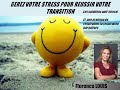 Grez votre stress pour russir votre transition