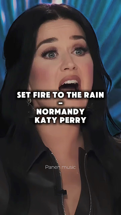 Uniquely adorable❤️ | Adele - Set Fire to the Rain ( Katy Perry & Normandy on American Idol )