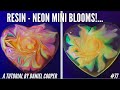 #77. Resin Mini Blooms &amp; NEON Pigments. A Tutorial by Daniel Cooper