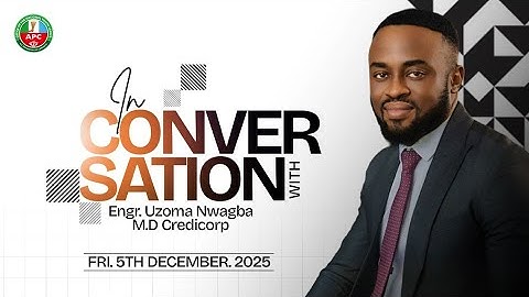 IN CONVERSATION WITH THE MD OF CREDICORP - ENGR. UZOMA NWAGBA