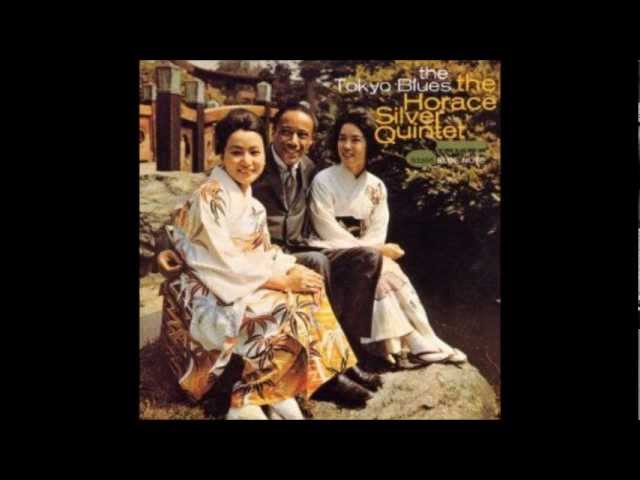 The Tokyo Blues / Horace Silver Quintet. - YouTube