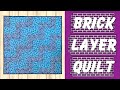 Brick Layer Quilt Pattern | The Sewing Room Channel