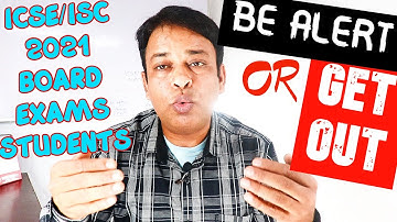 Be Alert ICSE/ISC 2021 Board Students Now or You will be Debarred from entering ICSE/ISC 2021 Exams