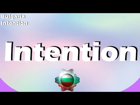 Lyrics | Intention - Intelligent Music Project | Bulgaria - Eurovision 2022