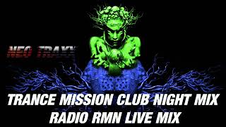 Classic  Trance      CLUB NIGHT MIX  ( RADIO RMN LIVE MIX )