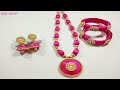 DIY Silk Thread Jwellery Set| Easy and beautiful| Silk Jhumka Silk Bangles Silk Neckless