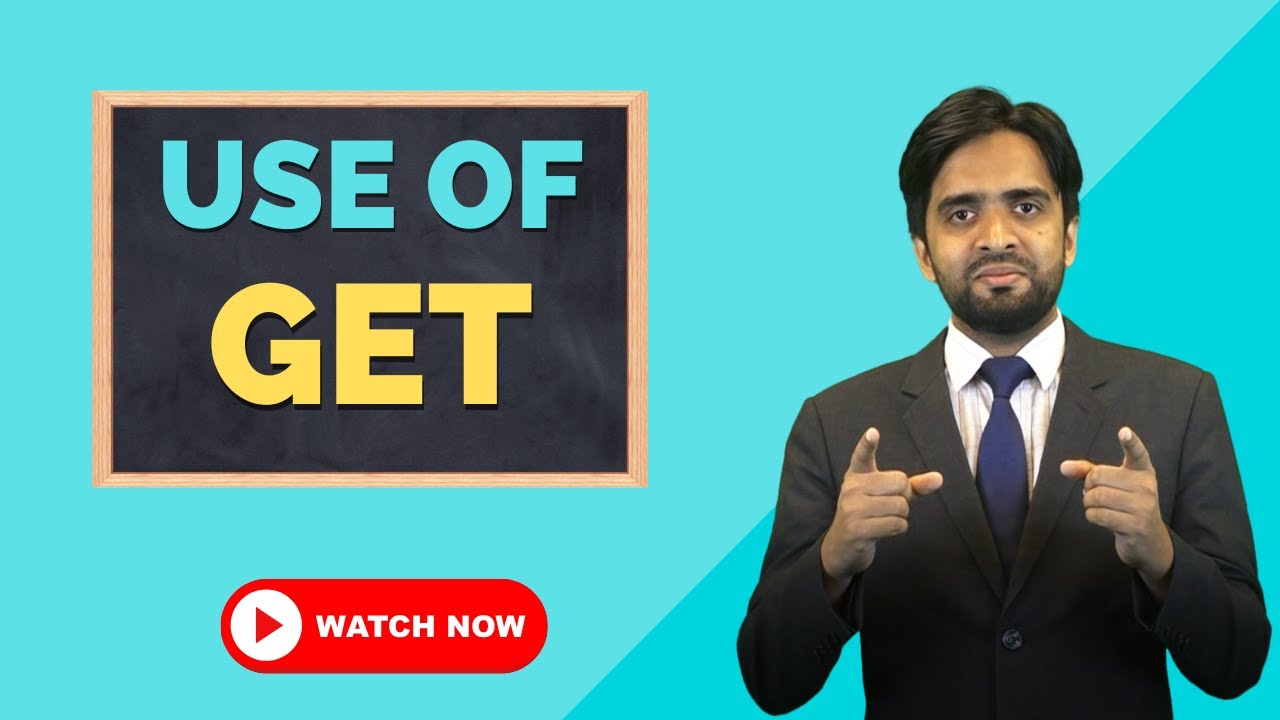 The Use Of Get In English Learn How To Use GET Correctly Tech the-use-of-get-in-english-learn-how-to-use-get-correctly-tech