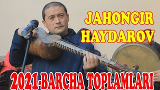 Жахонгир-Хайдаров Jahongir Haydarov Barcha Qoshiqlari 2021 Toplam