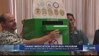 Hawaii medication drop-box program launched