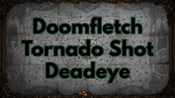 [PoE] Doomfletch Trinity Tornado Shot Deadeye [3.16]