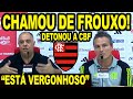 Marcos braz chama juiz de frouxo e detona geral aps flamengo 1 x 1 bragantino est vergonhoso e