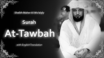 At Tawbah | سورة التوبة | Sheikh Maher al Muaqly | English Translation | الشيخ ماهر المعيقلي