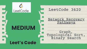 LeetCode 3620. Network Recovery Pathways | Binary Search | Topological Sort | Graph | Hard