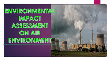 ENVIRONMENTAL IMPACT ASSESSMENT ON AIR POLLUTION