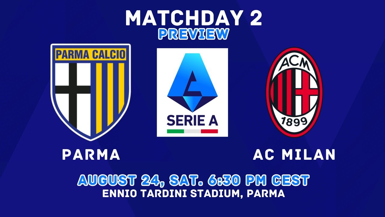parma-calcio-vs-ac-milan-serie-a-2024-25-md-2-preview-lineups