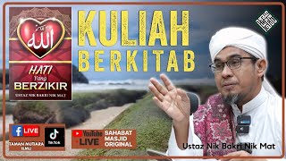 Ustaz Nik Bakri Nik Mat - Kuliah Dhuha : Hati yang Berzikir