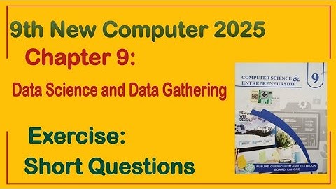9Th Class Computer New Book 2025 || Chapter 9,Exercise Solution || Punjab Board 9th new computer