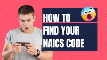 How To Find Your Naics Code For Your Business!