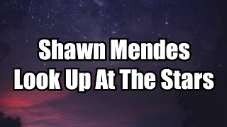 Shawn Mendes - Look Up At The Stars lyric video