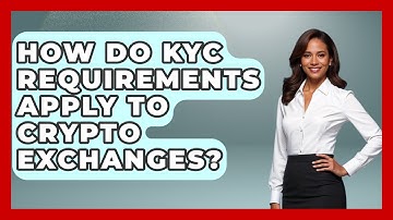 How Do KYC Requirements Apply to Crypto Exchanges? | All About Crypto Exchanges News