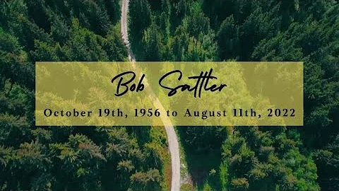 Remembering Bob Sattler - October 19, 1956 to Augu...