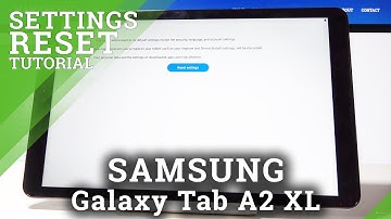 How to Reset Settings in SAMSUNG Galaxy Tab A2 XL - Restore Defaults Configuration