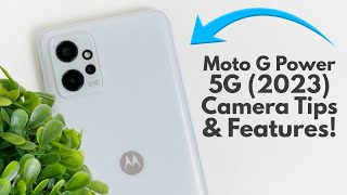 Moto G Power 5G (2023) - Camera Tips &amp; Tricks!