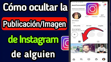 ¿Cómo ocultar una publicacion de Instagram a un seguidor?