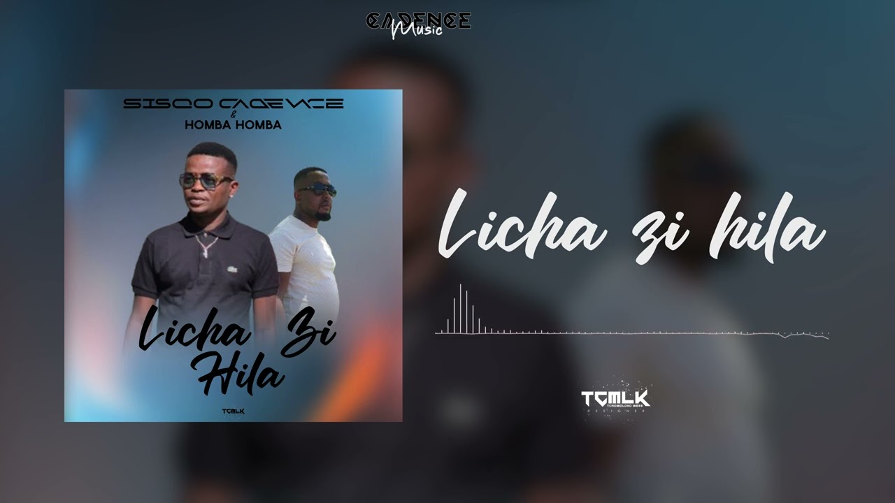 Sisqo Cadence - Licha zi hila ft Homba Homba