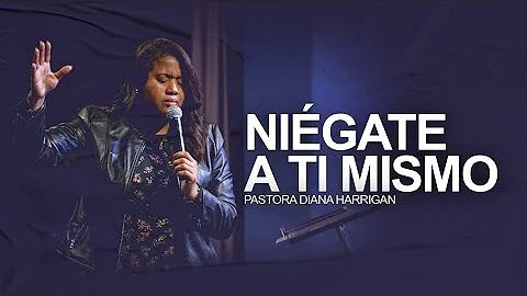 Nigate a ti mismo | Pastora Diana Harrigan